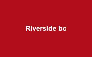 Riverside bc