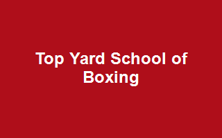 Top Yard School of Boxing